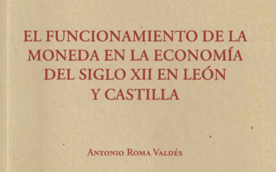 El CSIC presenta “El funcionamiento de la moneda en la economía del siglo XII en León y Castilla”